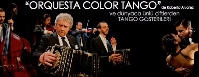 Color Tango Konseri ve Tango Gösterileri
