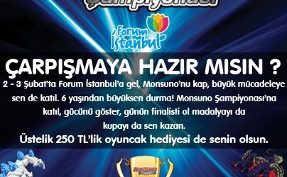 Monsuno Şampiyonası Forum İstanbul’da