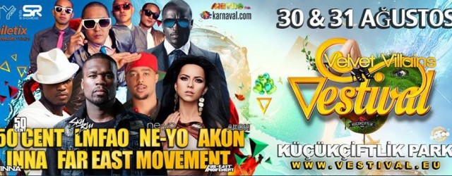 Vestival: 50 Cent – Sky Blu Of LMFAO – Ne-Yo – İnna – Akon – Konseri