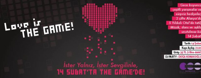 Love İs The Game Partisi