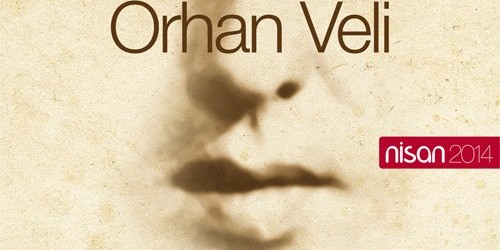100 Yılın Ardından Orhan Veli