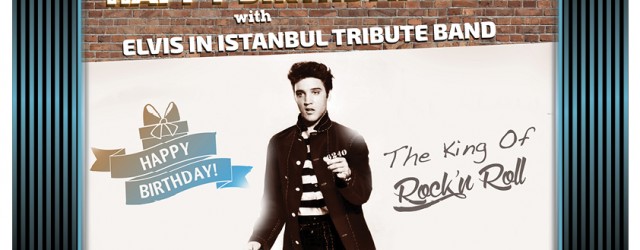 Hard Rock Istanbul’da Elvis Etkinliği