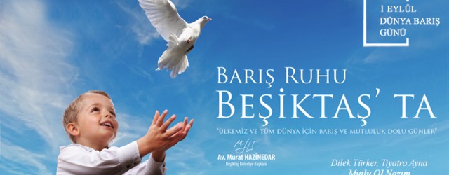 Barış Ruhu Beşiktaş’ta!