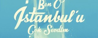 Ben O İstanbul’u Çok Sevdim afiş