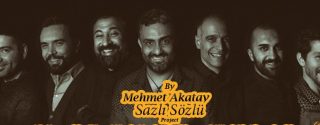 Mehmet Akatay – Sazlı Sözlü Project afiş