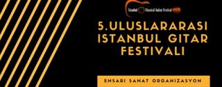 5.Uluslararası İstanbul Gitar Festivali afiş