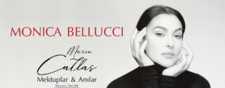 Monica Bellucci Maria Callas “Mektuplar & Anılar” afiş
