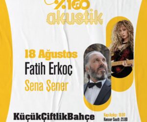 Fatih Erkoç & Sena Şener Konseri