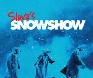 Slava’s Snow Show