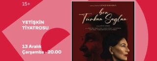 Türkan Saylan Tiyatro Ücretsiz afiş