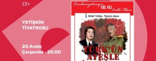 Türk’ün Ateşle İmtihanı Tiyatro Ücretsiz afiş