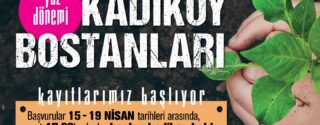 Kadıköy Bostanları Kayıtları Başlıyor! afiş