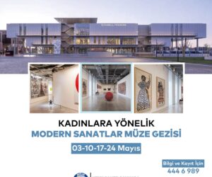 Kadınlara Yönelik Modern Sanatlar Müze Gezisi